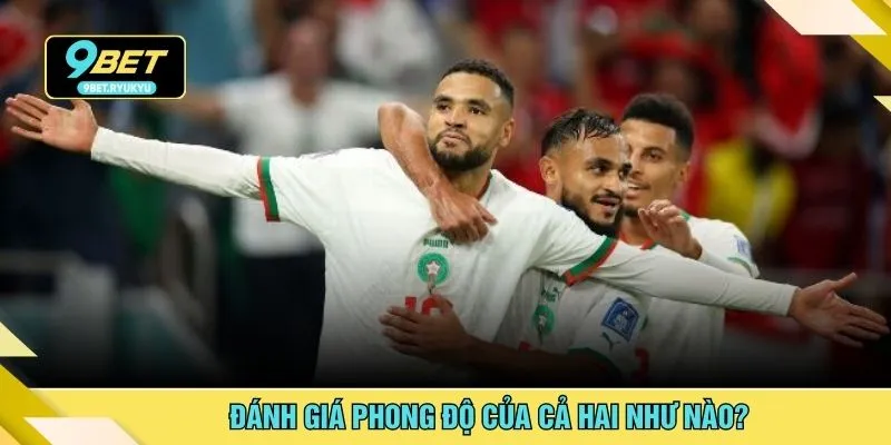 Đánh giá phong độ của cả hai như nào?