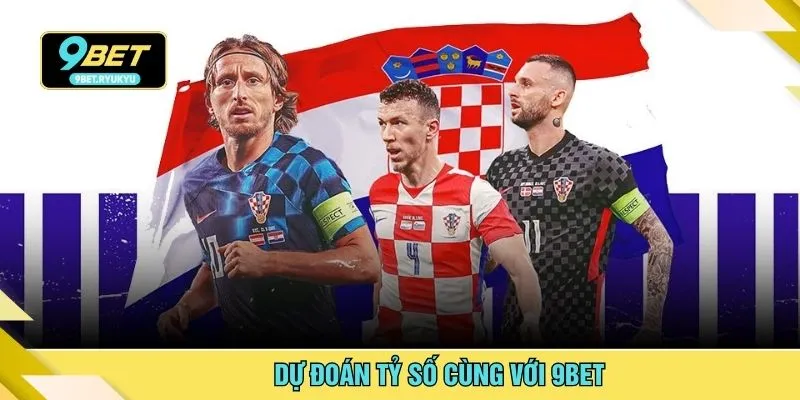Dự đoán tỷ số cùng với 9bet
