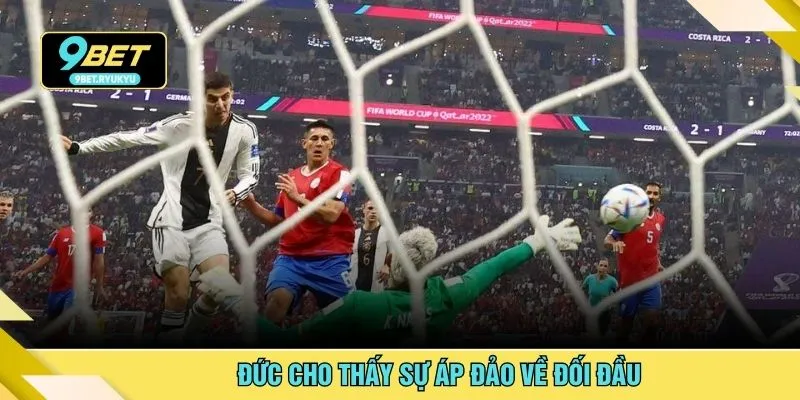 Đức cho thấy sự áp đảo về đối đầu