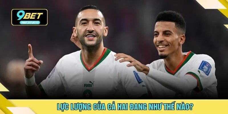 Lực lượng của cả hai đang như thế nào?