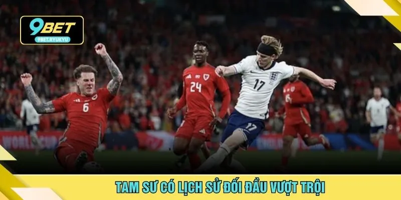 Tam Sư có lịch sử đối đầu vượt trội